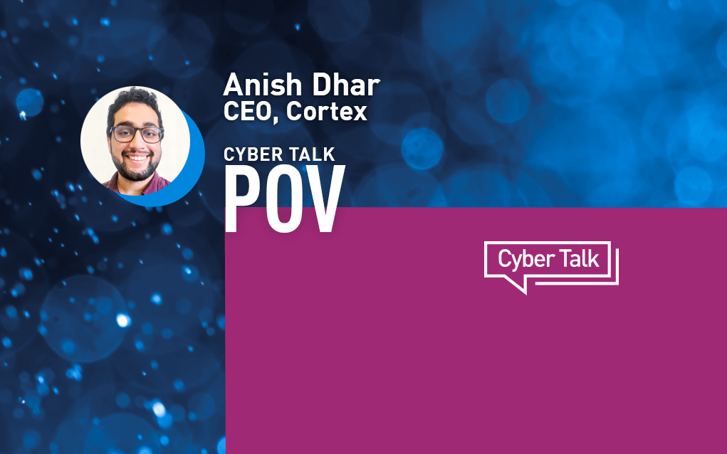 CEO of Cortex, Anish Dhar