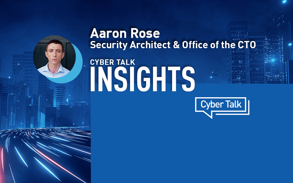 Aaron Rose, Security Architect & Office of the CTO