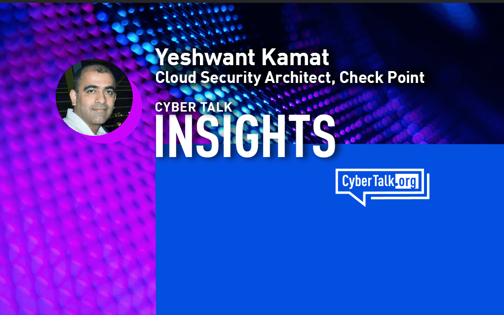 Yeshwant Kamat, Cloud Security Architect, Check Point Software
