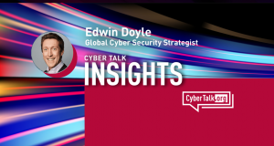 Global Cyber Security Strategist, Edwin Doyle