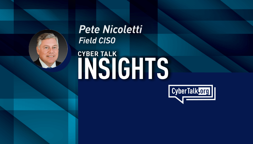 Pete Nicoletti, Field CISO, Check Point Software