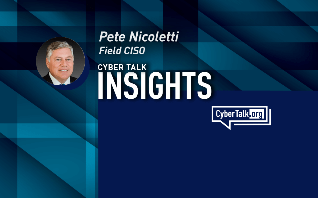 Pete Nicoletti, Field CISO, Check Point Software