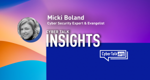 Micki Boland, Cyber Security Expert and Evangelist