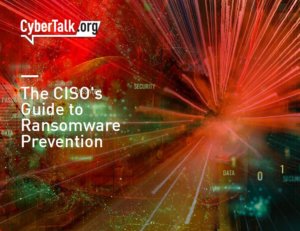 CISO's Guide To Ransomware Prevention_Cover Image