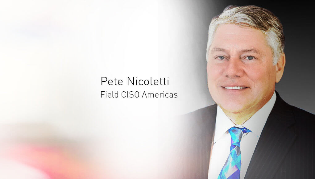 Pete Nicoletti, Field CISO Americas