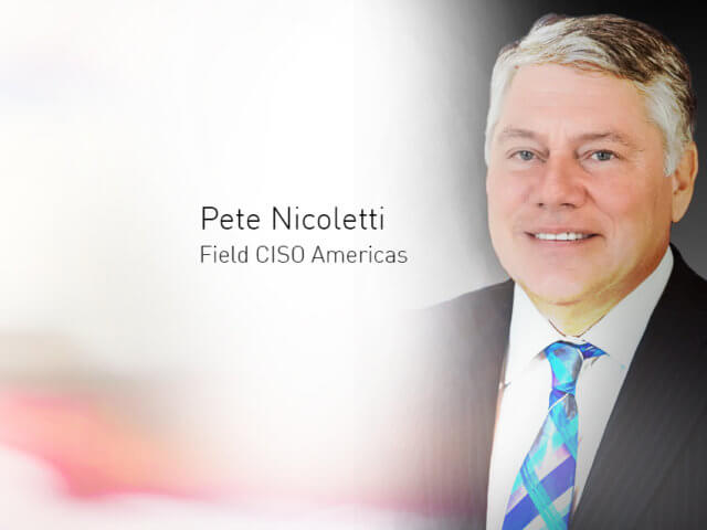 Pete Nicoletti, Field CISO Americas