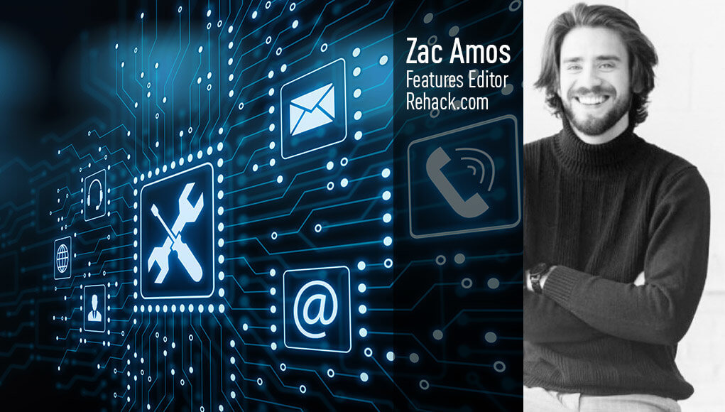 Zac Amos, Features Editor, Rehack.com