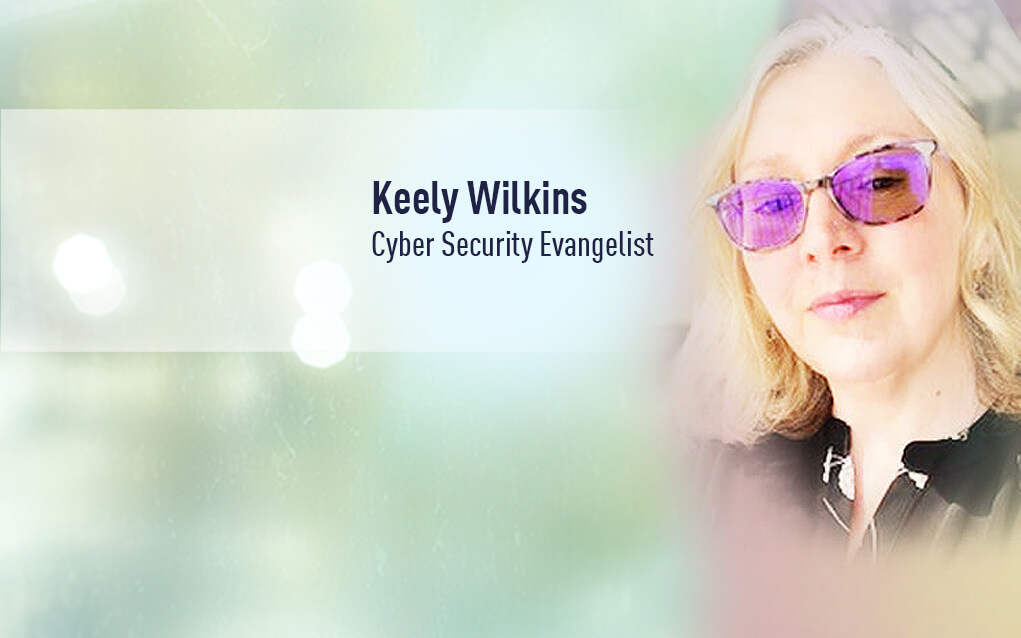 Keely Wilkins, Cyber Security Evangelist