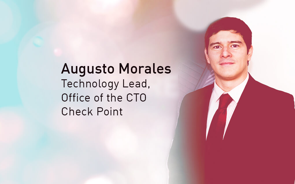Augusto Morales, Technology Lead, Office of the CTO, Check Point Software