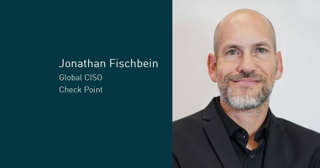 Jonathan Fischbein, Global CISO, Check Point