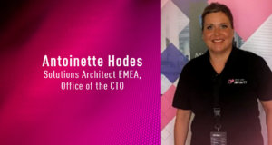 Antoinette Hodes, Solutions Architect EMEA, Office of the CTO