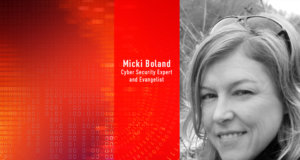 Micki Boland, Cyber security expert and evangelist