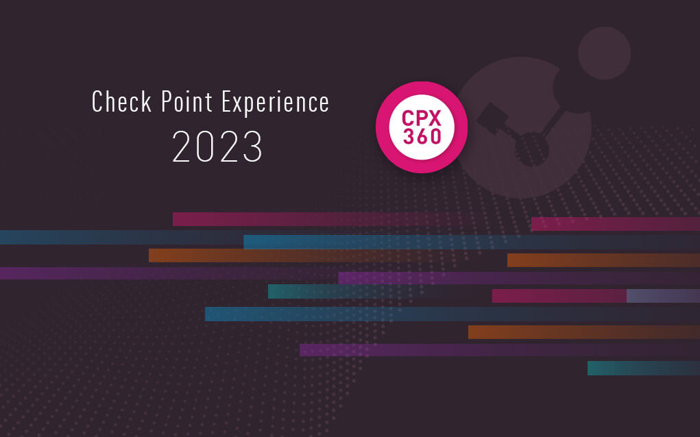 Check Point CPX 360 event - 2023 Experience