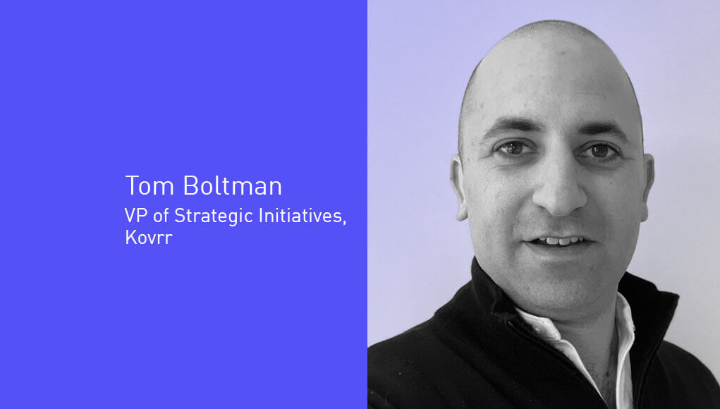 Tom Boltman, VP of Strategic Initiatives, Kovrr