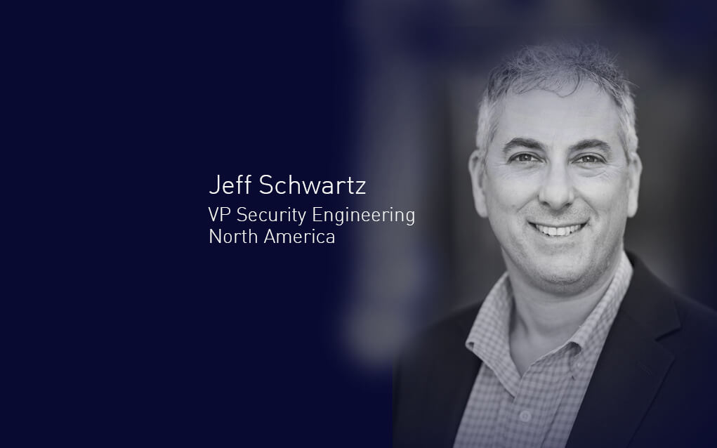 Jeff Schwartz, VP Security Engineering North America