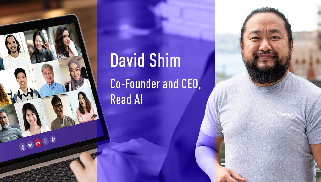 David Shim, Co-Founder and CEO, Read AI