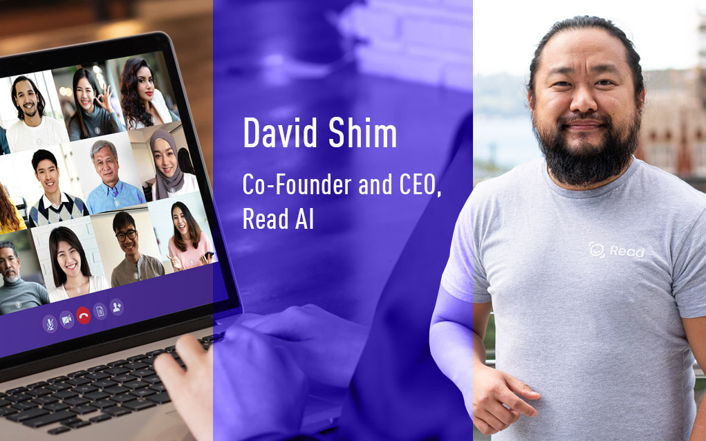 David Shim, Co-Founder and CEO, Read AI