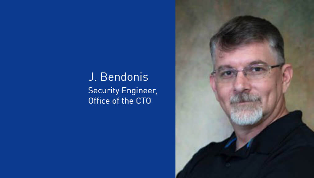 J. Bendonis, Security Engineer, Office of the CTO