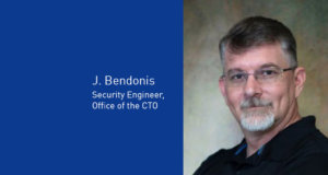 J. Bendonis, Security Engineer, Office of the CTO