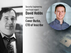 David Hobbs, Security Engineering and Fraud expert juxtaposed with Conor Burke, CTO of Inscribe on behalf of a CyberTalk.org interview.