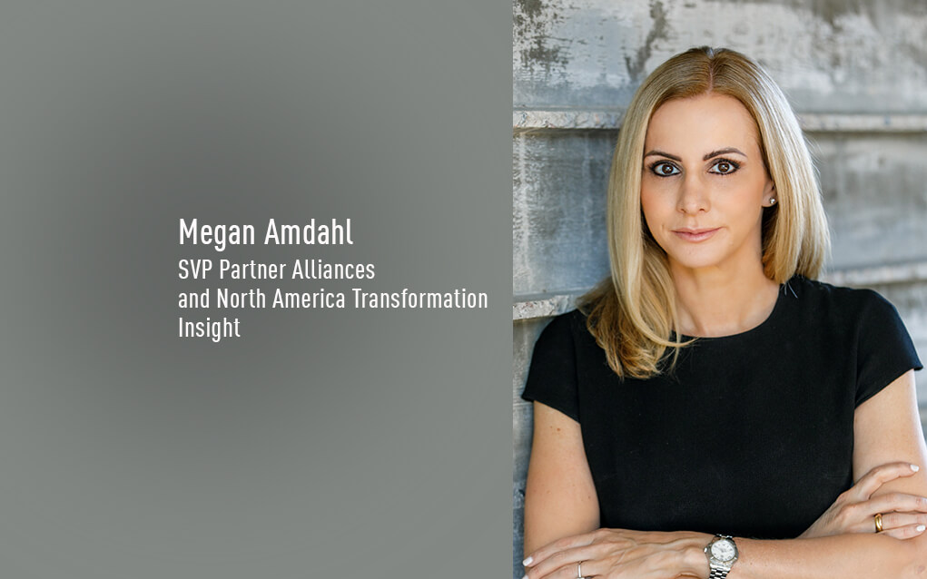 Megan Amdahl, SVP Partner Alliances and North America Transformation