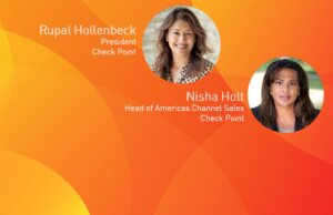 SIA 2023 Power 100 Honorees; Check Point President Rupal Hollenbeck and Head of Americas Channel Sales Nisha Holt