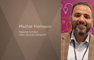 Mazhar Hamayun, Regional Architect, Cyber Security Evangelist