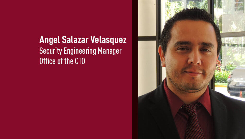 Angel Salazar Velasquez, Security Engineering Manager, Office of the CTO, Check Point