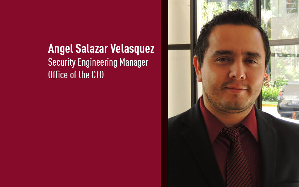 Angel Salazar Velasquez, Security Engineering Manager, Office of the CTO, Check Point