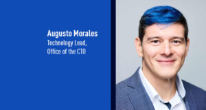 Augusto Morales, Technology Lead, Office of the CTO