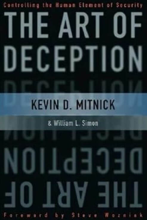 The Art of Deception, Kevin D. Mitnick