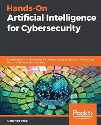 Artificial Intelligence for Cybersecurity