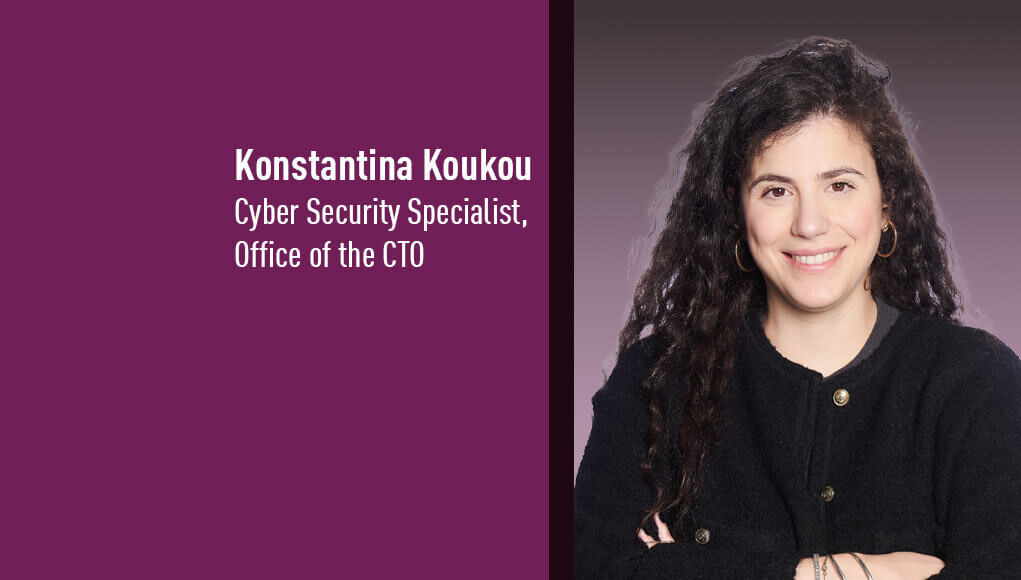 Konstantina Koukou, Cyber Security Specialist, Office of the CTO