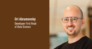 Ori Abramovsky, Developer-First Head of Data Science